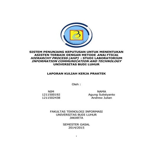 KKP_SISTEM PENUNJANG KEPUTUSAN UNTUK MENENTUKAN ASISTEN TERBAIK DENGAN METODE ANALYTICAL HIERARCHY PROCESS (AHP)