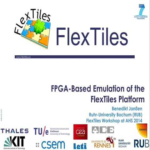 Conference on Adaptive Hardware and Systems (AHS'14) - FlexTiles FPGA Emulation