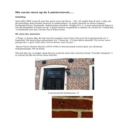 Klaine Keizer 1e steen Laaisterstreek Ouwe-Syl