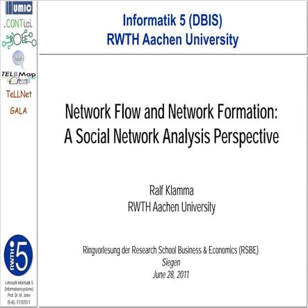 Network Flow and Network Formation: A Social Network Analysis Perspective