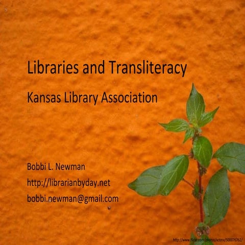 Libraries and Transliteracy KLA
