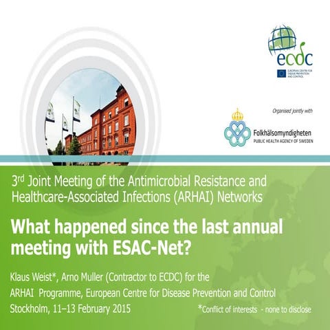 ECDC ESAC-Net update. Klaus Weist (ECDC)