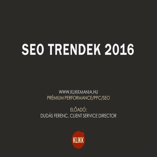 Klikkmánia - 2016 SEO trendek klikk...