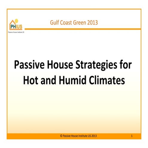 Passive House Principles for Hot Humid Climates