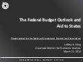 The Federal Budget Outlook and Aid to States