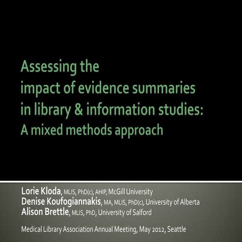 Assessing the impact of evidence summaries in library and information studies...