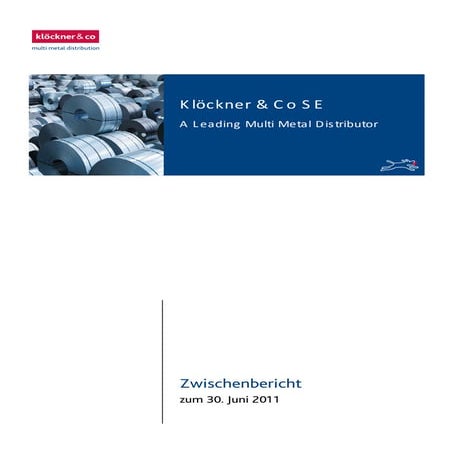 Klöckner & Co - Zwischenbericht zum 30. Juni 2011