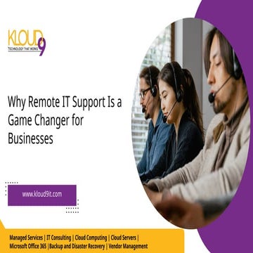 Why Remote IT Support Is a Game Changer for Businesses. | PPTX