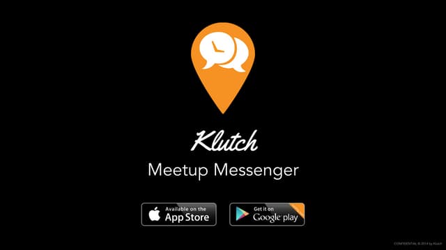 Klutch Messenger for Real Life Meetups