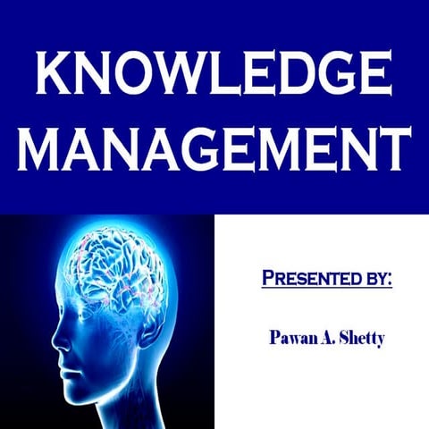 Knowledge Management-Pawan