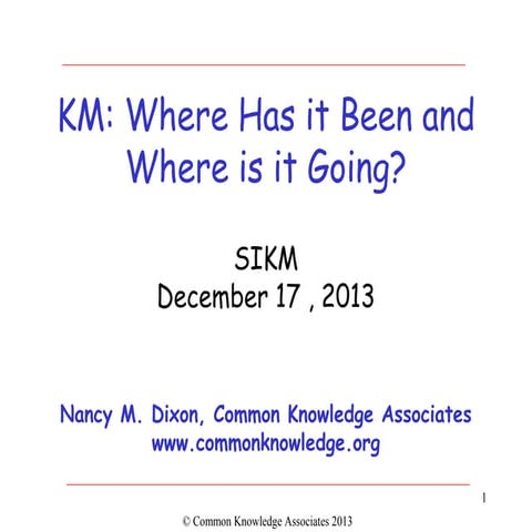 KM: Where Has it Been and Where is it Going? - Nancy Dixon