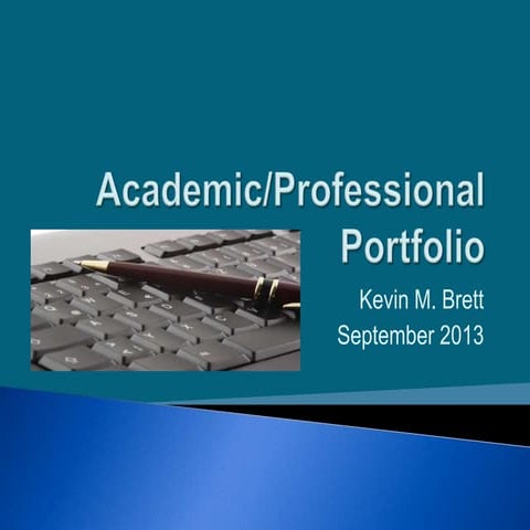 Brett Academic/Professional Portfolio.ppt
