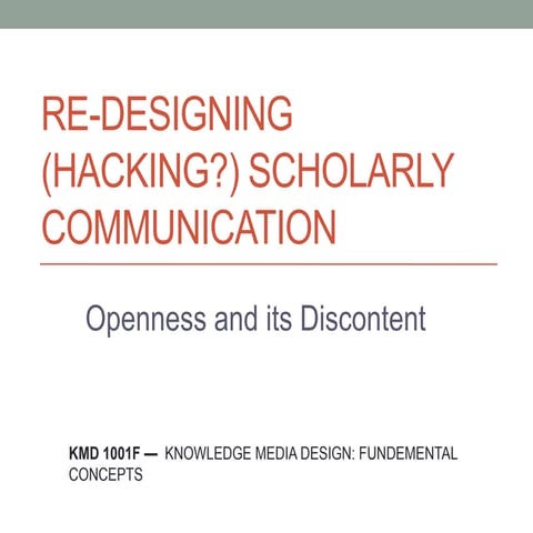 Re-designing (hacking) scholarly communications