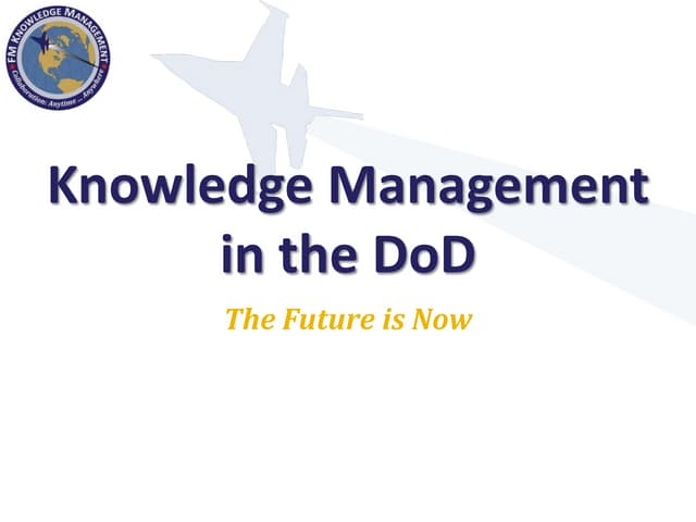 Knowledge Management in the Department of Defense