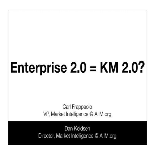 Knowledge Management and Enterprise 2.0
