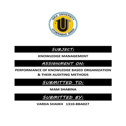 PERFORMANCE OF KNOWLEDGE BASED ORGANIZATION & THEIR AUDITING METHODS