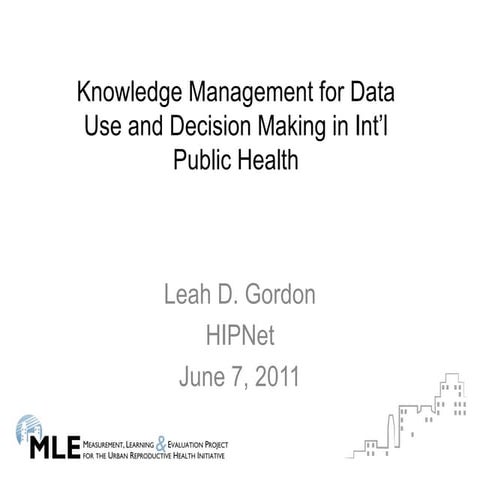 Knowledge Management for Data Use and Decision Making