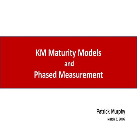 Knowledge Management Maturity Models and Phased Measurement | PDF ...