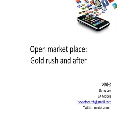 Open Market Place: Gold Rush and After