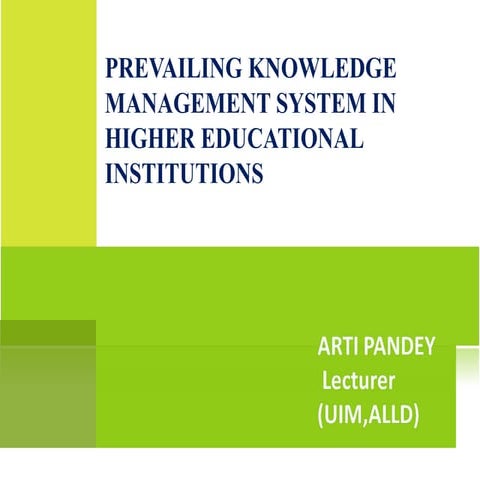 Knowledge Management by Arti Pandey UIM Naini Allahabad