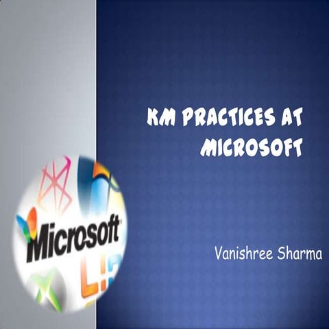 Knowledge Management practices at Microsoft