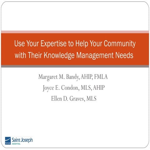 Use Your Expertise to Help Your Community with Their Knowledge Management Needs 