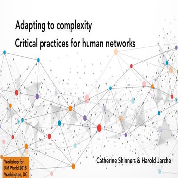 Adapting to complexity - critical practices for human networks