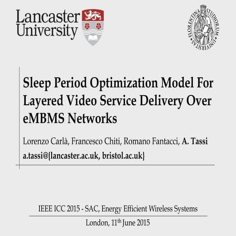 Sleep Period Optimization Model For Layered Video Service Delivery Over eMBMS...