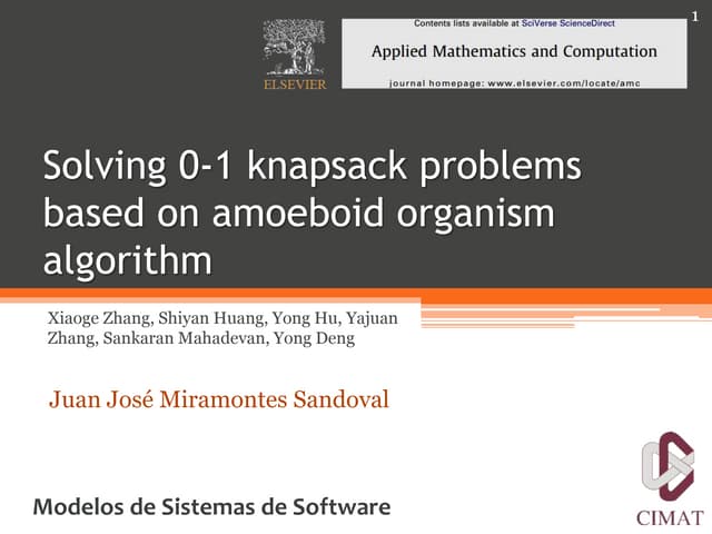 Solving 0-1 knapsack problems based on amoeboid organism algorithm
