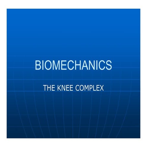 Knee biomechanics