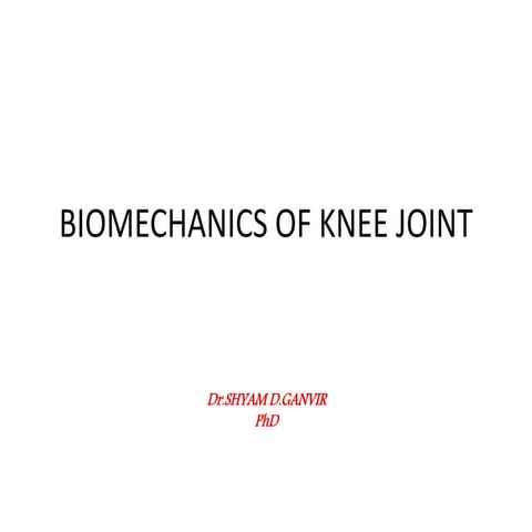 Knee joint biomechanics