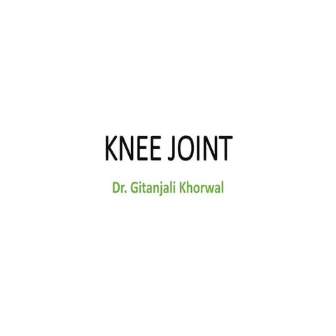 KNEE JOINT GK.pptx
