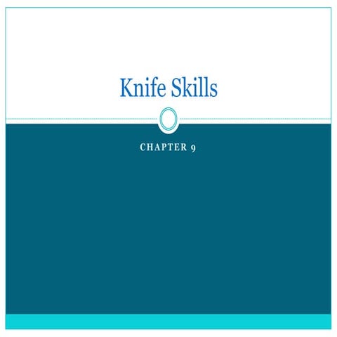 Knife skills