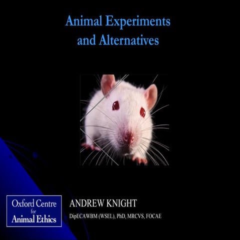 Animal Experiments and Alternatives