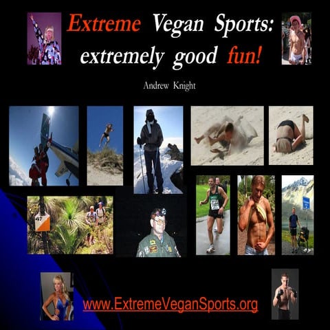 Extreme vegan sports