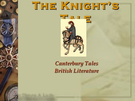 The canterbury tales the knights tale | PPT