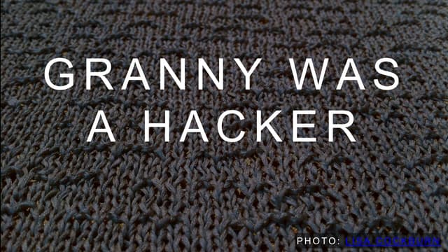 Granny Was a Hacker (CampJS Version)