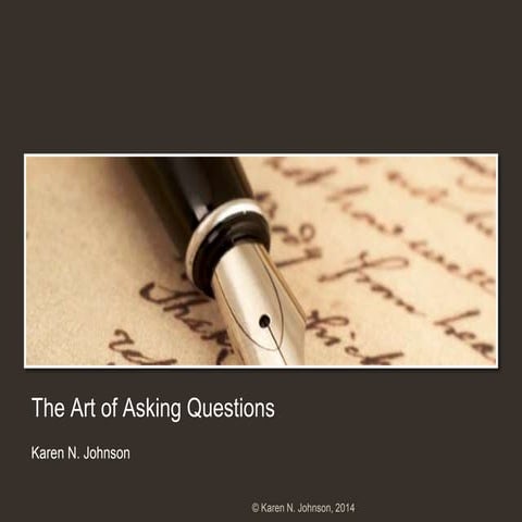KNJohnson: The Art of Asking Questions