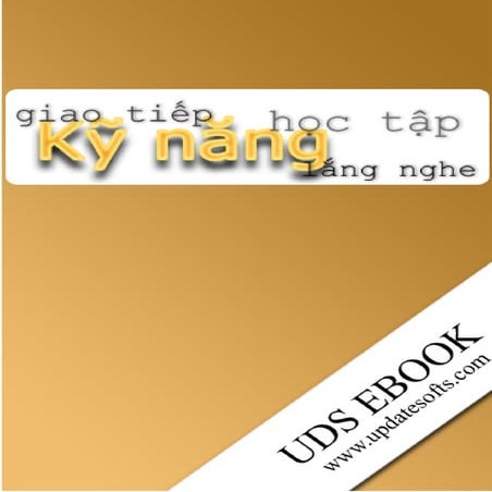 Kỹ năng giao tiếp, học tập và lắng nghe