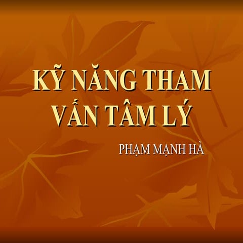 Kỹ năng tham vấn tâm lý