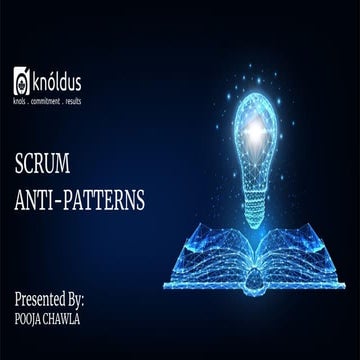KNOLX - SCRUM ANTI-PATTERNS_SEP 02, 2022_PPT.pptx.pdf