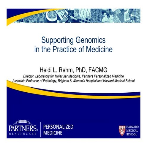 Supporting Genomics in the Practice of Medicine by Heidi Rehm