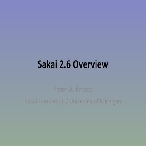 Sakai 2.6 Overview