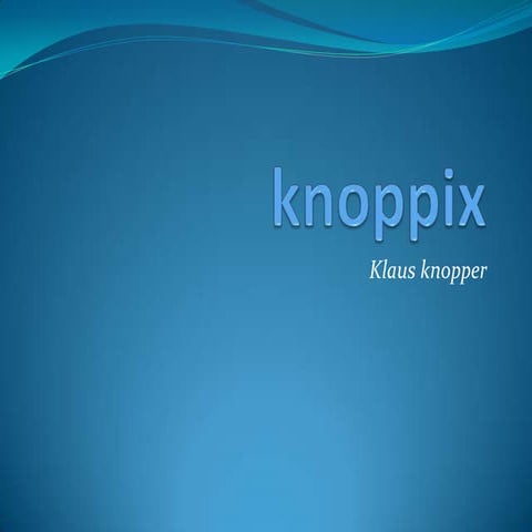 Knoppixx