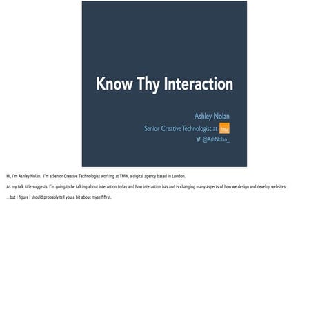 Know thy interaction – How interaction is changing what we create on the web