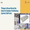 Know About the Indoor & Outdoor Positioning System | UbiTrack | PPTX