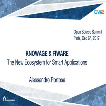 Knowage & FIWARE: the new ecosystem for Smart Applications, Alessandro Portos...