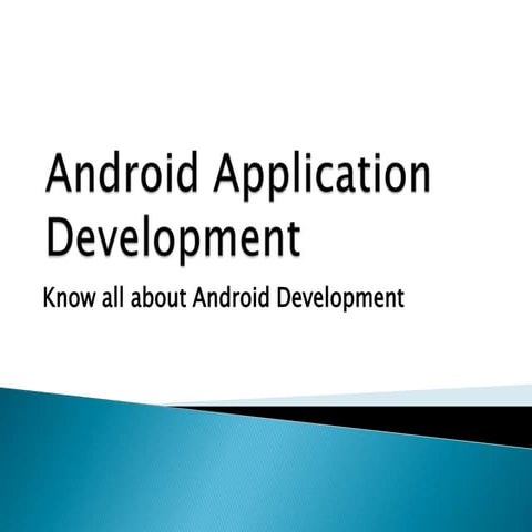 Know all about android development
