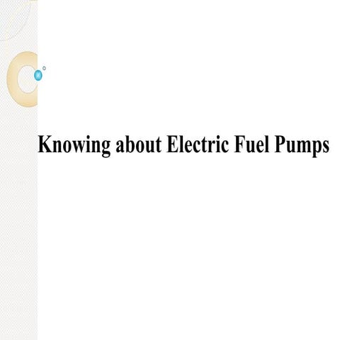 Knowing about Electric Fuel Pumps