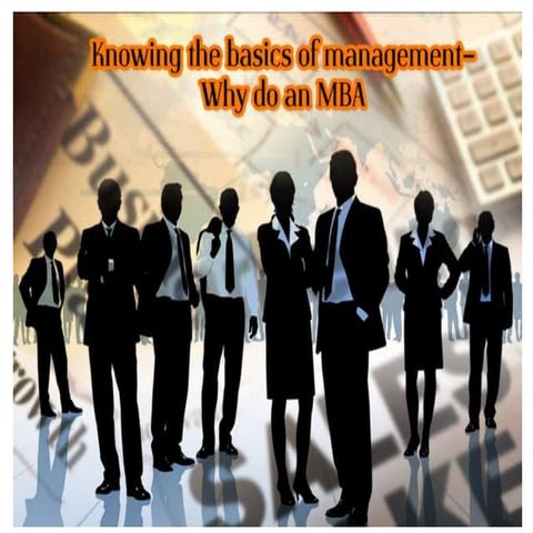 Knowing the besic of mba | PPTX